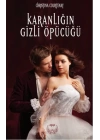 Karanlığın Gizli Öpücüğü