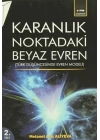 Karanlık Noktadaki Beyaz Evren (2. Cilt)