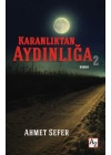 Karanlıktan Aydınlığa 2