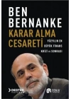 Karar Alma Cesareti - Yüzyılın En Büyük Finans Krizi ve Sonrası