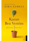 Kararı Ben Veririm - İlişkisini Yöneten Hayatını Yönetir