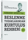 Karatay Diyetiyle Beslenme Tuzaklarından Kurtuluş Rehberi