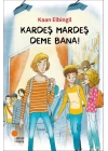 Kardeş Mardeş Deme Bana!