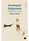 Kardeşini Doğurmak Türkiyede Ensest Gerçeği