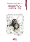 Karga Beyaz ve Posbıyık Usta