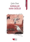 Kargalar Kara Değildi