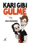 Karı Gibi Gülme