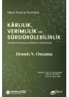 Kârlılık, Verimlilik ve Sürdürülebilirlik – Örgütsel Davranışın Bütünsel Dönüşümü
