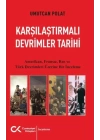 Karşılaştırmalı Devrimler Tarihi - Amerikan Fransız Rus ve Türk Devrimleri Üzerine Bir İnceleme