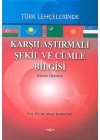 Karşılaştırmalı Şekil ve Cümle Bilgisi Türk Lehçelerinde  (Cümle Tahlilleri)