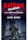 Katliam Çocukları - Azeri Türklerinin Gözyaşları