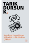 Kayabaşı Uygarlığının Yükselişi ve Birdenbire Çöküşü