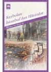 Kaybolan İstanbuldan Hatıralar
