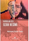 Kaybolan Ses Ozan Nesimi