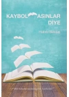 Kaybolmasınlar Diye