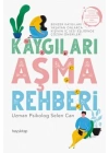 Kaygıları Aşma Rehberi