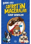 Kayıp Bebekler - Gofret’in Maceraları
