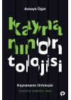 Kaynananın Ontolojisi Siyasetin Cevhersiz Ârazı
