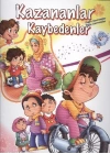 Kazananlar ve Kaybedenler Olumlu ve Olumsuz Davranışlar
