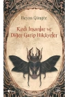 Kedi İnsanlar ve Diğer Garip Hikâyeler