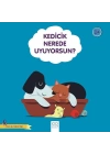 Kedicik Nerede Uyuyorsun?