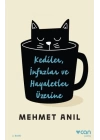 Kediler İnfazlar ve Hayaletler Üzerine