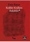 Kediler Krallara Bakabilir