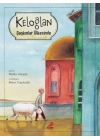Keloğlan Şaşkınlar Ülkesinde (Ciltli)