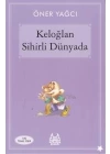 Keloğlan Sihirli Dünyasında