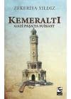 Kemeraltı - Gazi Paşaya Suikast