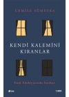 Kendi Kalemini Kıranlar - Türk Edebiyatında İntihar