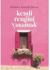 Kendi Rengini Yaşamak