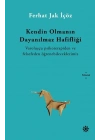 Kendin Olmanın İnanılmaz Hafifliği