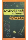 Kendine İyi Bak Bu Sen misin!