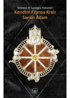 Kendini Fransa Kralı Sanan Adam