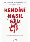 Kendini Nasıl Sevmeli