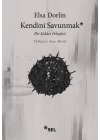 Kendini Savunmak: Bir Şiddet Felsefesi