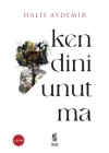 Kendini Unutma