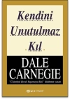 Kendini Unutulmaz Kıl