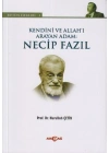 Kendini ve Allahı Arayan Adam: Necip Fazıl