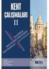 Kent Çalışmaları II