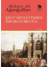Kent Devletinden İmparatorluğa