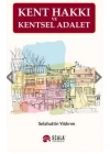 Kent Hakkı Ve Kentsel Adalet