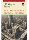 Kent Hukukunun Ekonomi Politiği