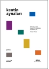 Kentin Aynaları - İstanbul’un Sanatçılarından Yansımalar