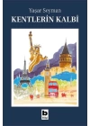 Kentlerin Kalbi