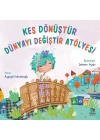 Kes Dönüştür Dünyayı Değiştir Atölyesi