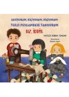 Kesiyorum Biçiyorum Dikiyorum Terzi Peygamberi Tanıyorum - Hz. İdris