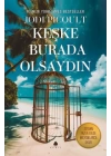 Keşke Burada Olsaydın