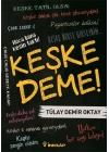 Keşke Deme!